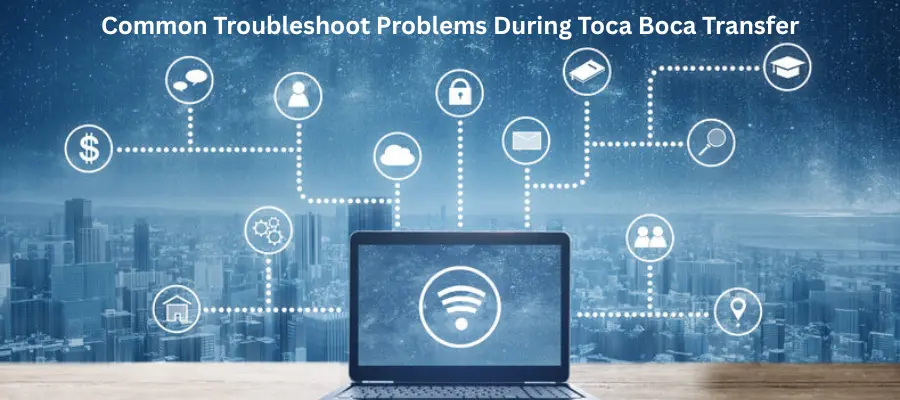 Transfer Toca Boca Troubleshoot